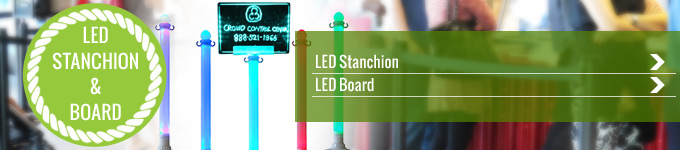 LED Stanchions & LED Board